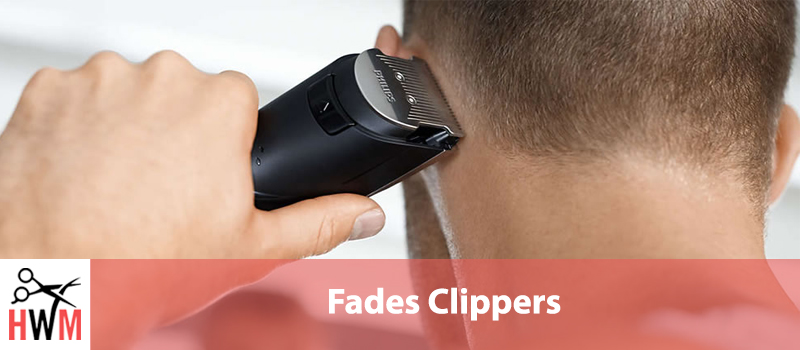 self fading clippers