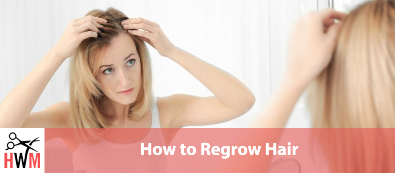 How To Regrow Hair Fast And Naturally Hair World Magazine 